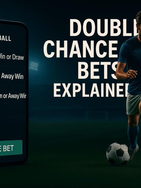 Double Chance Bets Explained in Football